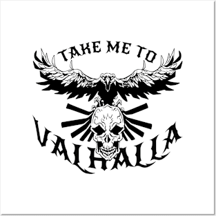 Take me to Valhala Posters and Art